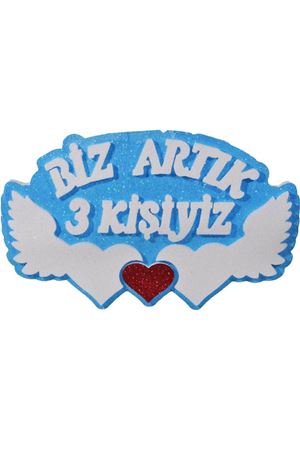 Biz Artık 3 Kişiyiz Strafor Mavi