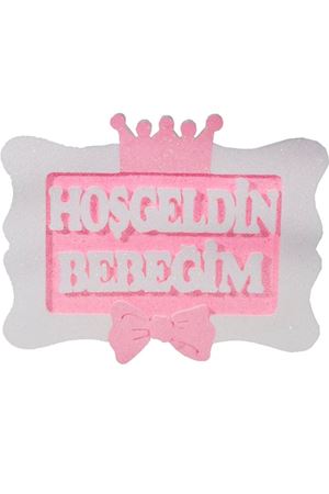 Hoş Geldin Bebeğim Strafor Pembe