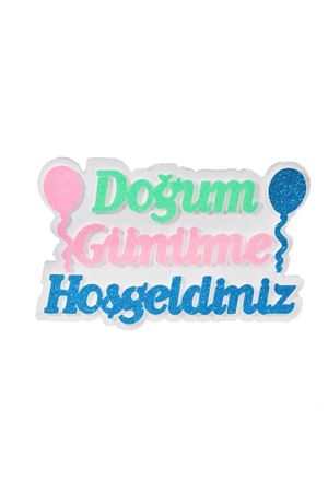 Doğum Günüme Hoş Geldiniz Strafor Beyaz