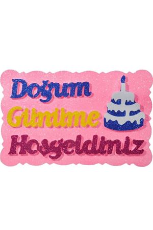 Doğum Günüme Hoş Geldiniz Strafor Pembe