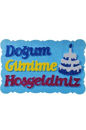 Doğum Günüme Hoş Geldiniz Strafor Mavi